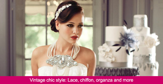 Vintage chic style: Lace, chiffon, organza and more